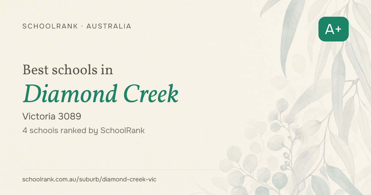 Best Schools in Diamond creek, VIC 3089 | 2026 Rankings